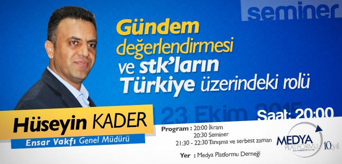Seminer Ensar Vakfı Genel Müdürü Hüseyin KADER