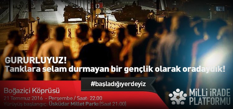 Milli İrade Seni Köprüde Bekliyor!