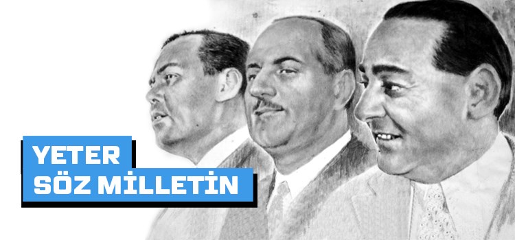 27 Mayıs Askeri Darbe - Yeter Söz Milletin